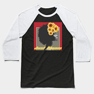 JUST BLOOM! Baseball T-Shirt